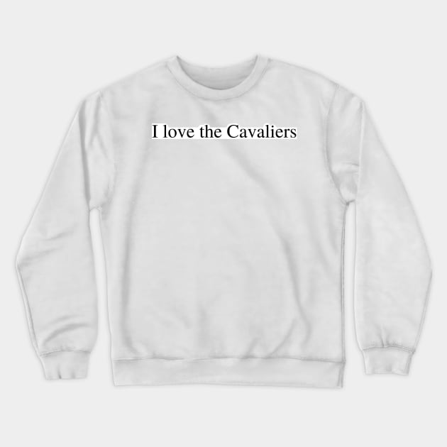 I love the Cavaliers Crewneck Sweatshirt by delborg